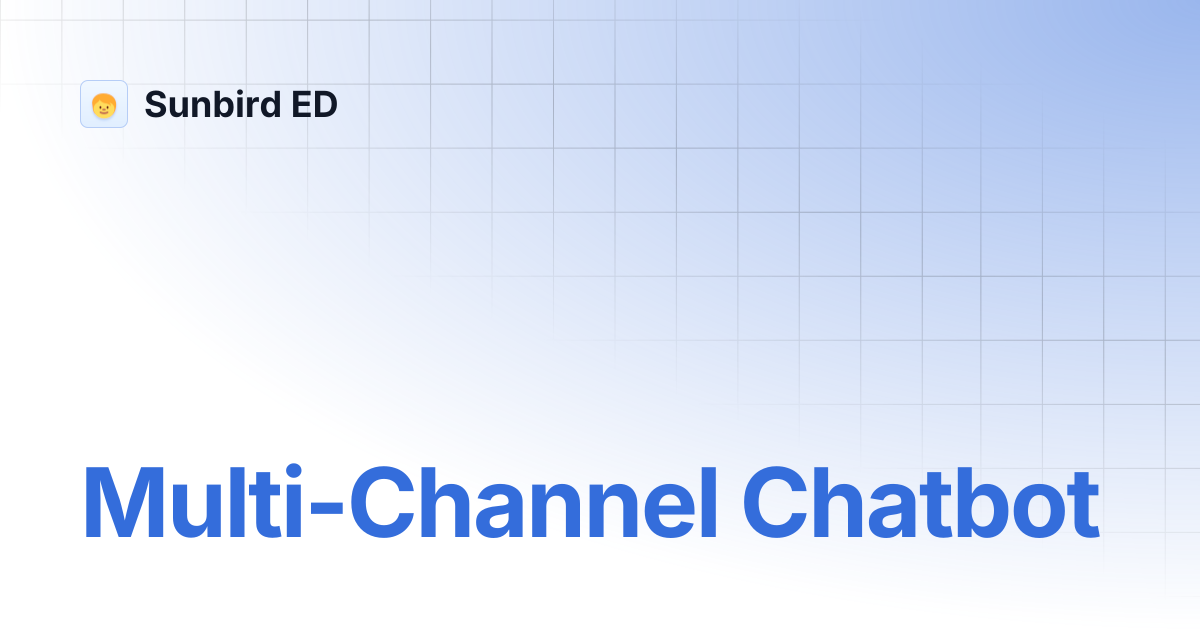 Multi-Channel Chatbot | Older versions | Sunbird ED