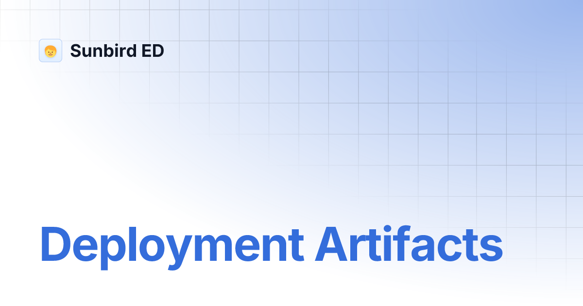 Deployment Artifacts | Sunbird ED