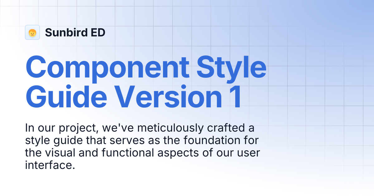 Component Style Guide Version 1 | release-6.0.0 | Sunbird ED